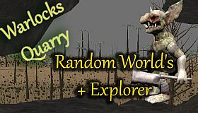 Warlocks Quarry - Random World's + Explorer