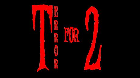 Terror for Two