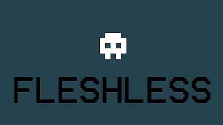 FLESHLESS Game