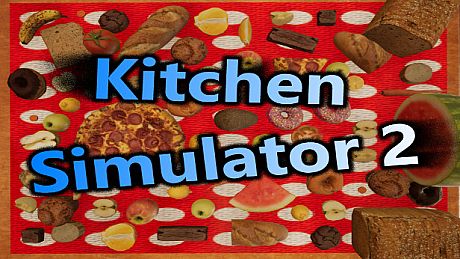 Kitchen Simulator 2 Game