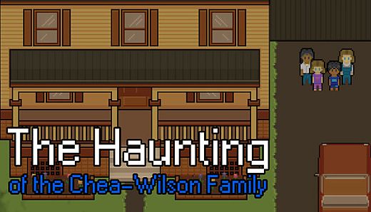 The Haunting of the Chea-Wilson Family