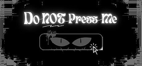 Do NOT Press Me Game