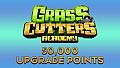 Grass Cutters Academy - 50,000 Upgrade Points