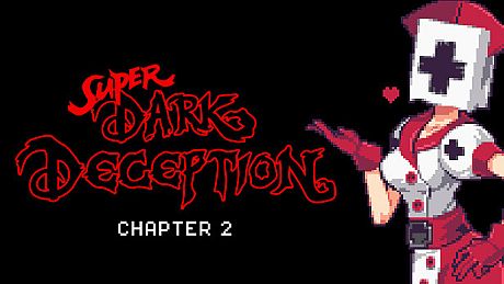 Super Dark Deception - Chapter 2 DLC