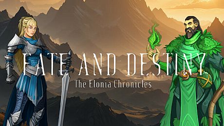 Fate And Destiny - The Elonia Chronicles Game