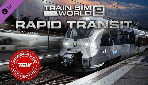 Train Sim World 2: Rapid Transit Route Add-On