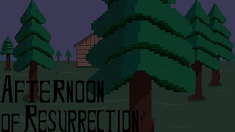 Afternoon of Resurrection Game