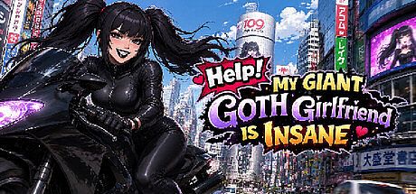 Help! My Giant Goth Girlfriend Is Insane Game