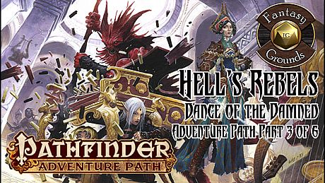 Fantasy Grounds - Pathfinder RPG - Hell's Rebels  AP 3:  Dance of the Damned (PFRPG) DLC