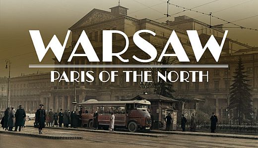Warsaw: Paris of the North (prototype)