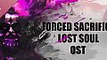 Forced Sacrifice: Lost Soul Soundtrack