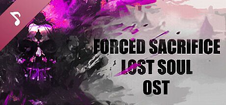 Forced Sacrifice: Lost Soul Soundtrack DLC