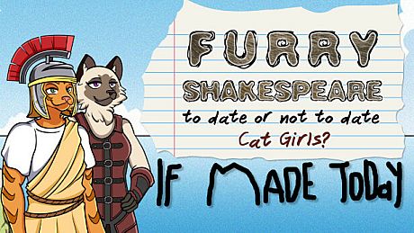 Furry Shakespeare: To Date Or Not To Date Cat Girls? If Made Today Game