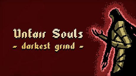 Unfair Souls: Darkest Grind Game