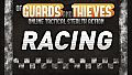 Of Guards and Thieves - Racing
