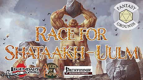 Fantasy Grounds - Aegis of Empires 5: Race for Shataakh-Ulm DLC