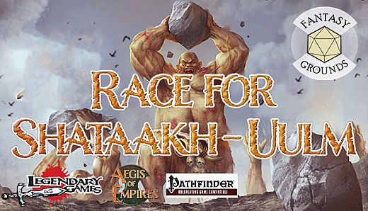 Fantasy Grounds - Aegis of Empires 5: Race for Shataakh-Ulm