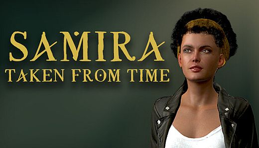 Samira: Taken From Time