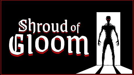 Shroud of Gloom Game