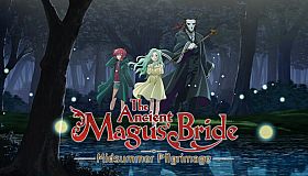 The Ancient Magus' Bride Midsummer Pilgrimage