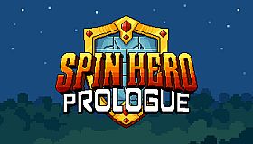 Spin Hero: Prologue