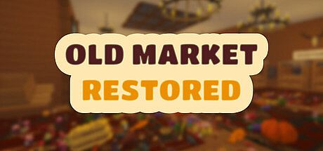 Old Market Restored Game