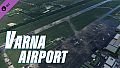 X-Plane 12 Add-on: Axonos - Varna Airport