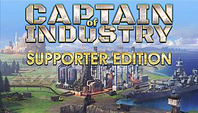 Captain of Industry - Supporter edition upgrade
