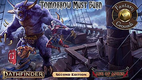 Fantasy Grounds - Pathfinder 2 RPG - Age of Ashes AP 3: Tomorrow Must Burn (PFRPG2) DLC