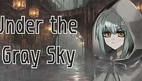 Under the  Gray Sky