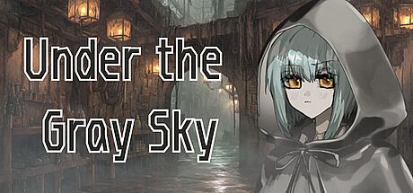 Under the  Gray Sky Game
