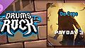 Drums Rock: Payday 3 - 'Da Capo'