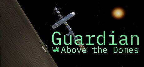 Guardian Above the Domes Game