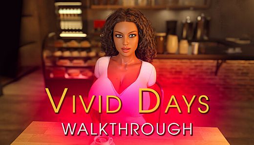 Vivid Days - Walkthrough