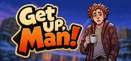 Get Up, Man!