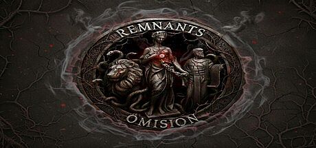 Remnants: Omision