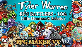RPG Maker VX Ace - Tyler Warren RPG Battlers - 10th - Little Monsters and Robots 1