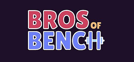 Bros of Bench Game