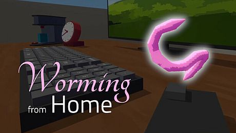 Worming from Home Game