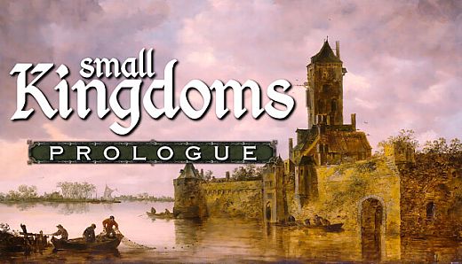 Small Kingdoms Prologue
