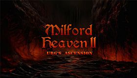 Milford Heaven II - Urg's Ascension