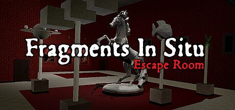 Fragments In Situ: Escape Room