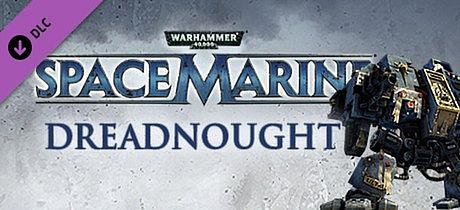 Warhammer 40,000: Space Marine - Dreadnought DLC DLC