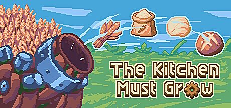 The Kitchen Must Grow