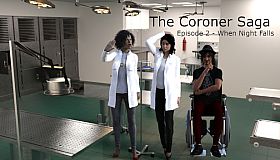The Coroner Saga: Episode 2 - When night falls