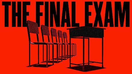 The Final Exam Game
