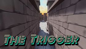 The Trigger