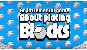 An Incremental Game About Placing Blocks