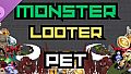 Monster Looter - Pet