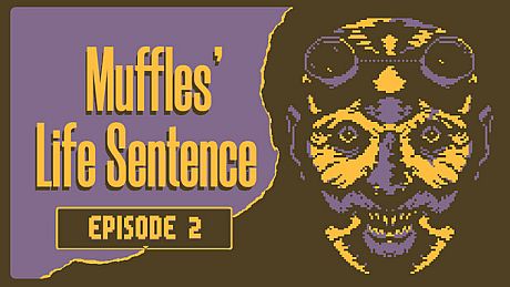 Muffles' Life Sentence EPISODE 2 DLC